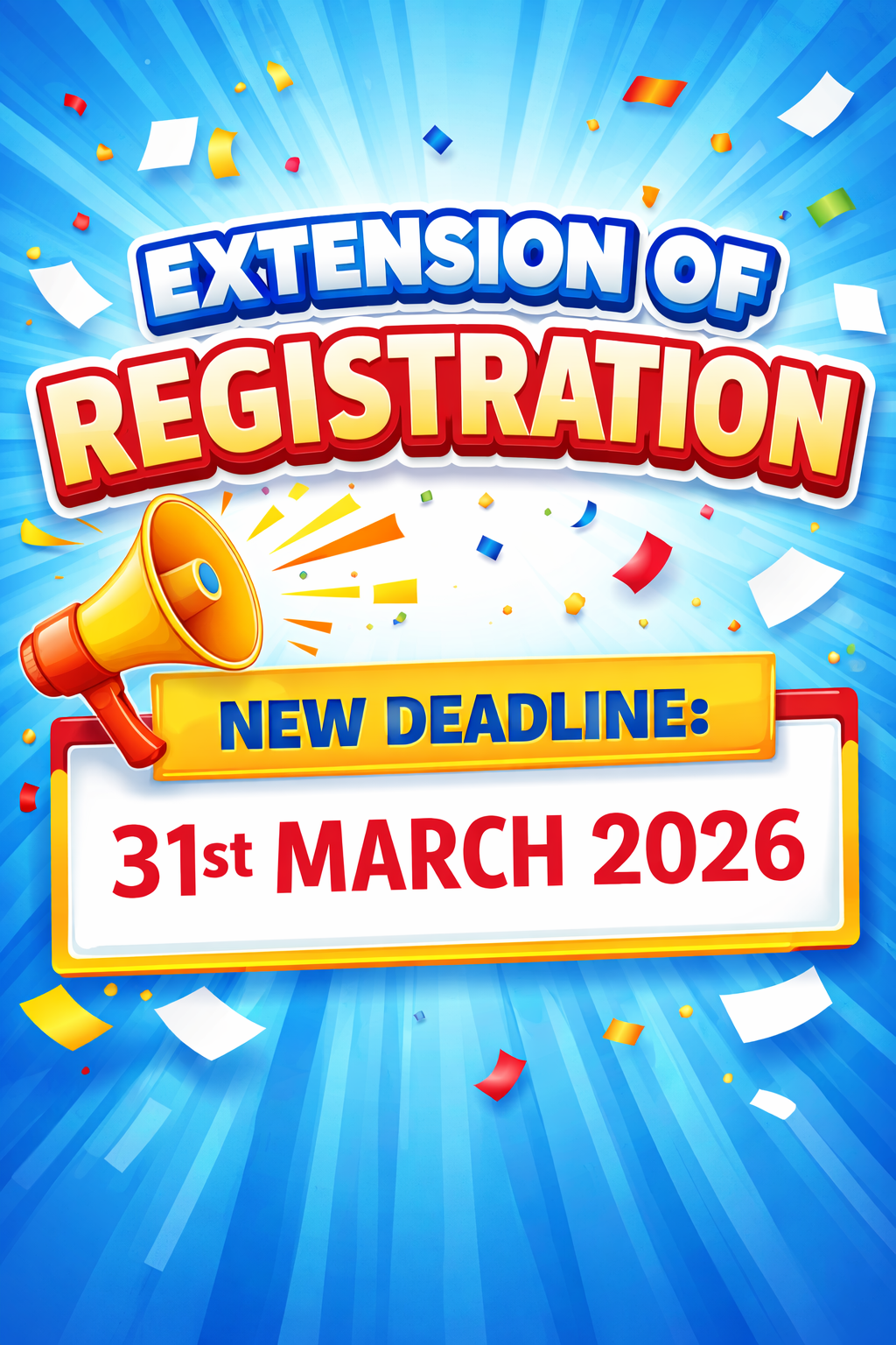 REGISTRATION 2025 ACADEMIC YEAR EXTENSION